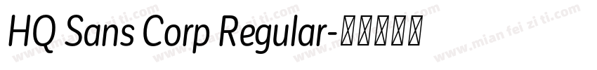 HQ Sans Corp Regular字体转换